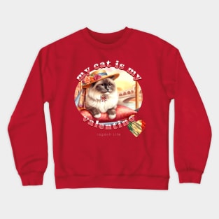 My Cat Is My Valentino Ragdoll Life 50R Crewneck Sweatshirt